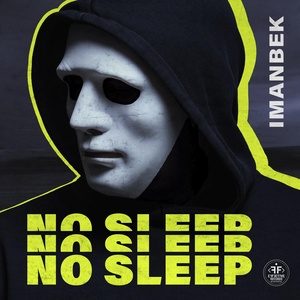 Imanbek - No Sleep скачать
