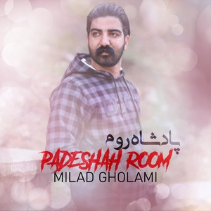 Milad Gholami - Padeshah Room скачать